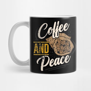 Coffee And Peace Mug